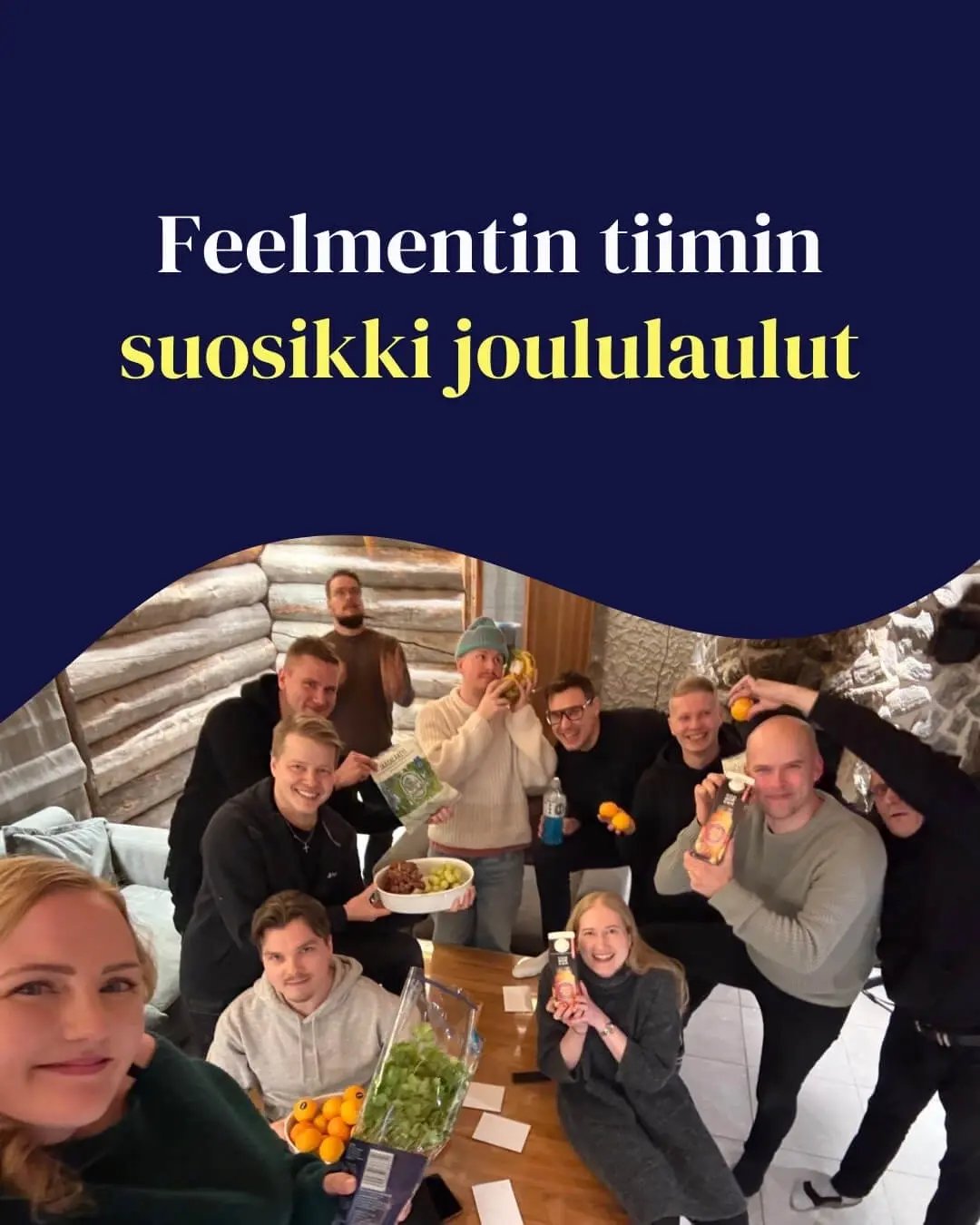 Yhteiskuva Feelmentin henkilökunnasta ja teksti: Feelmentin tiimin suosikki joululaulut.