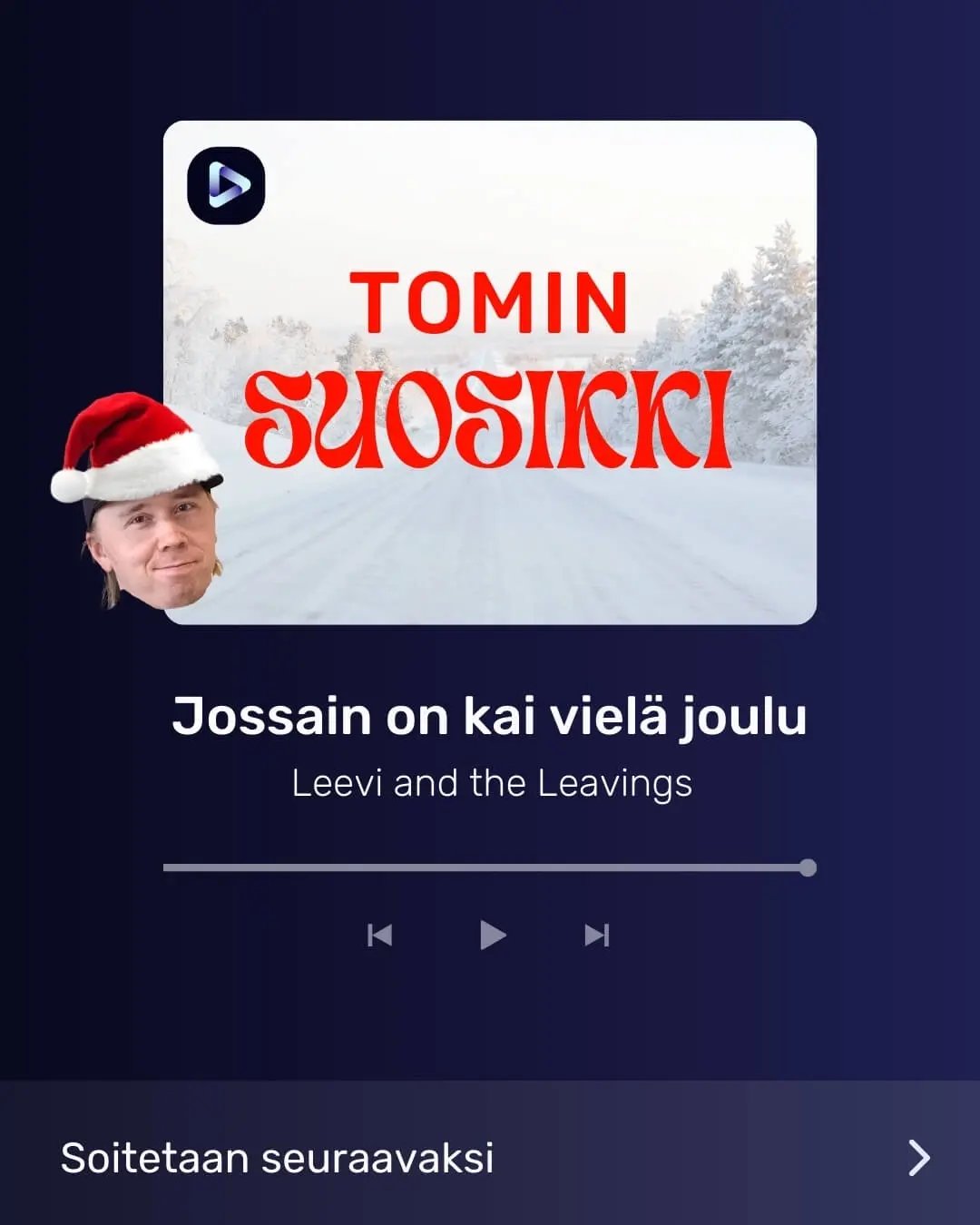 Tomin kuva ja tekstit: Tomin suosikki, Jossain on kai vielä joulu, Leevi and the Leavings.