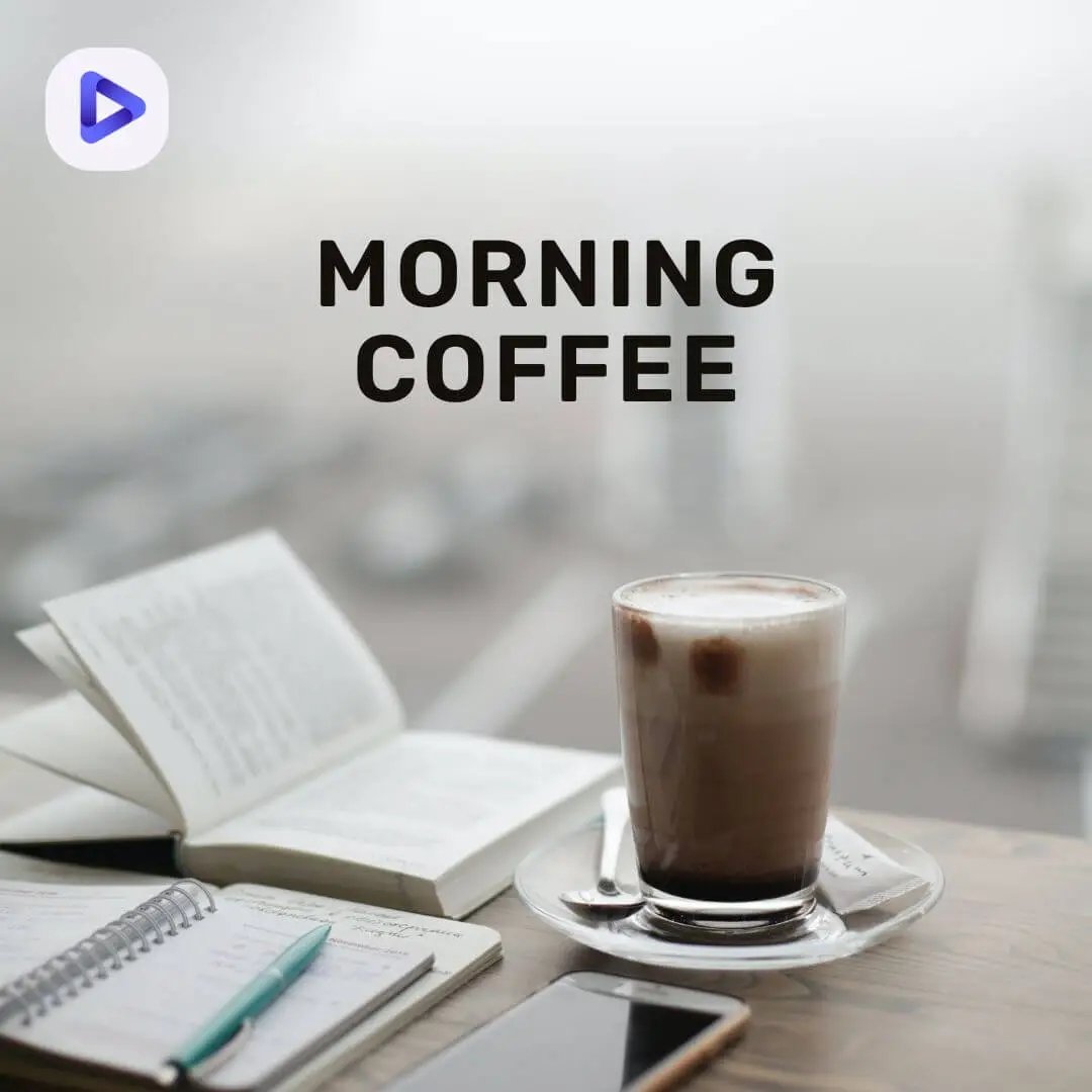 A coffee cup, an opened book, note-taking tools, and a phone on the table along with the text: Morning Coffee.