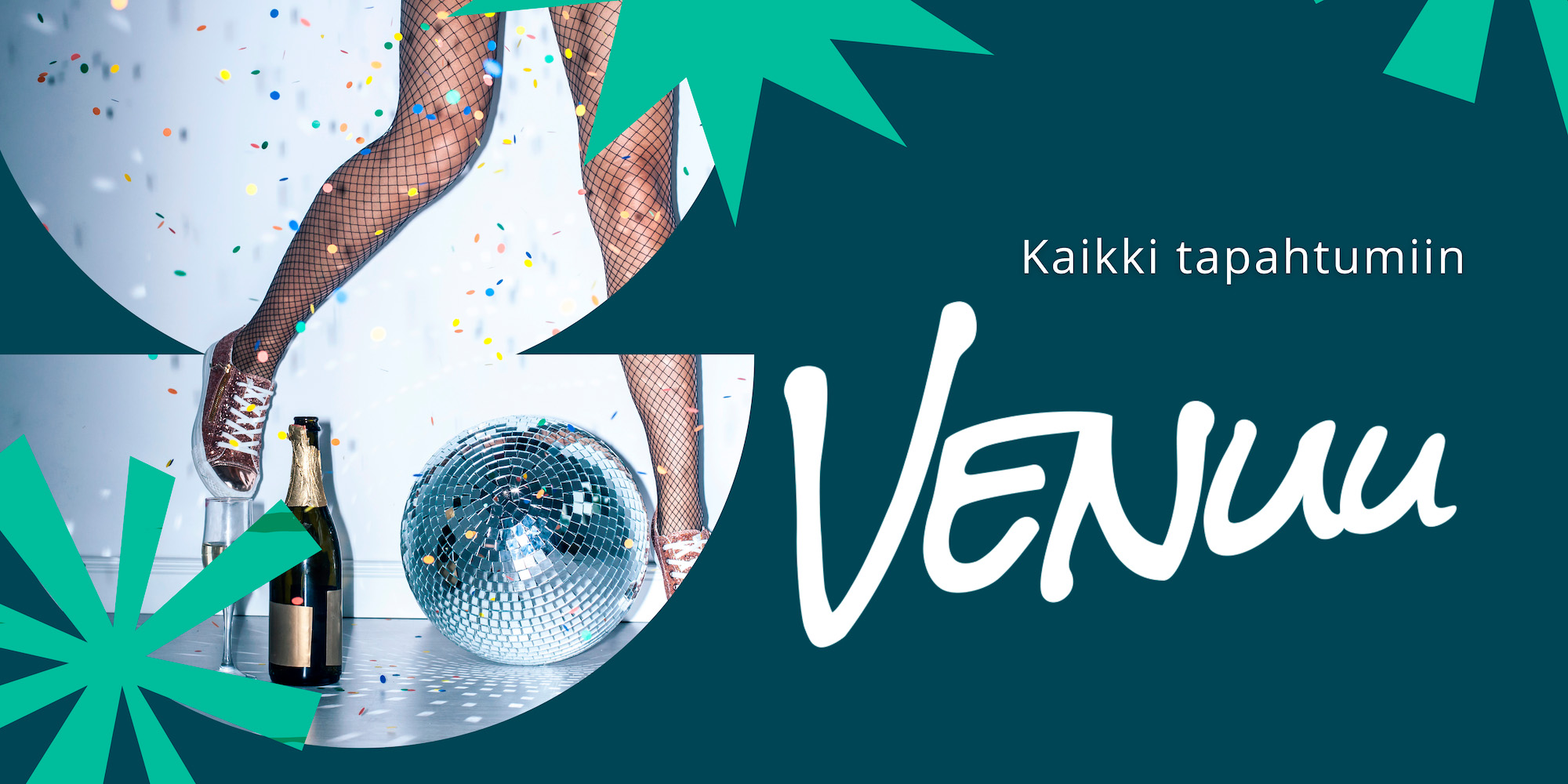 Henkilön jalat, discopallo ja kuohuviinilasi. Vieressä teksti: Kaikkiin tapahtumiin Venuu.